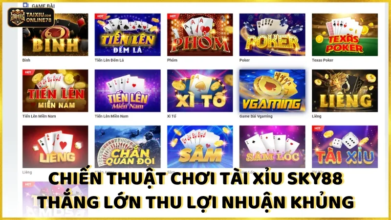 Đại Chiến Sky88 Tài Xỉu: Mẹo Hay Để Chiến Thắng Mọi Đối Thủ 5 Chiến thuật chơi Tài xỉu Sky88 thắng lớn thu lợi nhuận khủng
