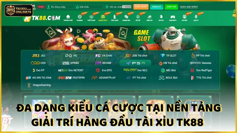 Tài Xỉu TK88: Khám Phá Nghệ Thuật Cá Cược! 4 Đa Dạng Kiểu Cá Cược Tại Nền Tảng Giải Trí Hàng Đầu Tài Xỉu TK88