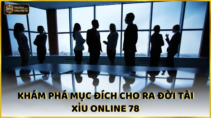 Tác giả Nguyễn Trần Hoàng Minh – Nhà sáng lập Tài Xỉu Online 78 2 Mục đích cho ra đời Tài xỉu online 78